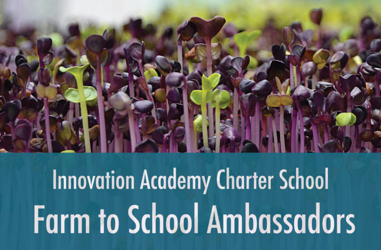 Innovation Academy Charter School Farm to School Ambassadors